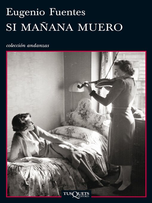 Title details for Si mañana muero by Eugenio Fuentes - Available